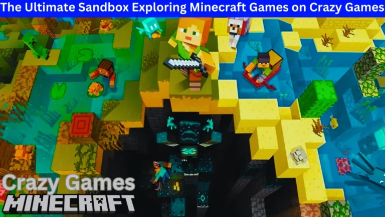 The Ultimate Sandbox Exploring Minecraft Games on Crazy Games