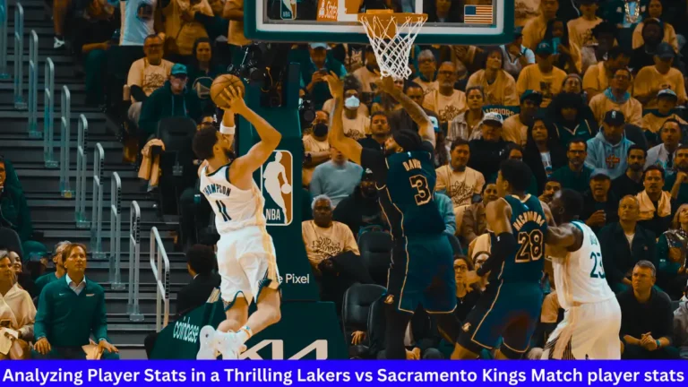 Analyzing Player Stats in a Thrilling Lakers vs Sacramento Kings Match player stats
