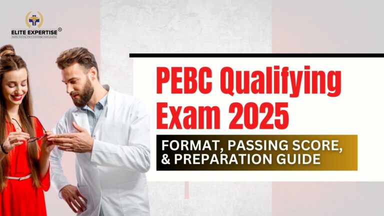 PEBC Qualifying Exam 2025: Format, Passing Score, and Preparation Guide